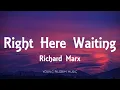 Richard Marx - Right Here Waiting