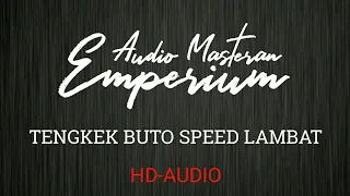 Download Suara Tengkek Buto Speed Lambat Kualitas HD MP3