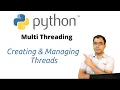 MultiThreading in Python Creating and Managing Python Threads Python Threading Tutorial