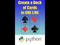 Python - How to Create a Deck of Cards in One Line of Code