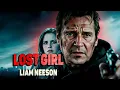 Lagu LOST GIRL - LIAM NEESON New Action Movie 2025 full movie english Action Movies 2025