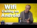 How to Setup Use Wi-Fi Calling On Your Android