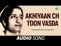Download Lagu Akhiyaan Ch Toon Vasda | Surinder Kaur | Old Punjabi Songs | Punjabi Songs 2022