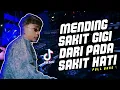 DJ MENDING SAKIT GIGI DARI PADA SAKIT HATI ‼️( ZIDAN HABIEBY REMIX )