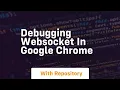 debugging websocket in google chrome