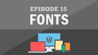 Responsive Wordpress Theme Tutorial - Part 15 Google Web Fonts