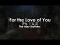 For the Love of You (Pts  1 & 2) | The Isley Brothers