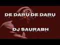 Download Lagu De Daru De Daru -  DJ Remix -  DJ SMusix