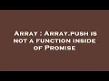 Array Array push is not a function inside of Promise