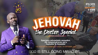 jehovah the doctor with apostle johnson suleman september to remember 2021 day3 morning 10 09 21 