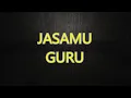 Download Lagu LAGU jasamu guru(Tampa pokal)