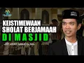 Download Lagu INILAH KEISTIMEWAAN SHOLAT BERJAMAAH DIMASJID || Ustadz Abdul Somad Lc.MA