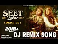 Lagu  Seet lahar song Remix Dj | Seet Lehar Dekh Le by Filmy चाले शीत लहर देख ले | Dekh Le Filmy 2026 