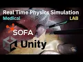 Best Simulation Asset in Unity SOFA Physics engine for Unity Testing in VR Meta Quest 3 Medical