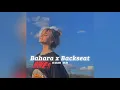 Bahara x Backseat (slowed + reverb) - Ezu