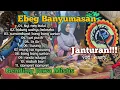 Download Lagu MP3 Full Album Gending JANTURAN EBEG Banyumasan.lagu jaranan kuda kepang. langgam jawa. sinden wanti