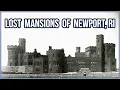 The Lost Mansions of Newport RI