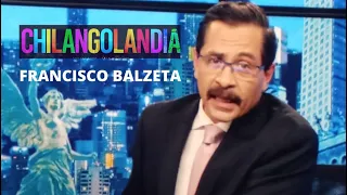 escenas chilangolandia francisco balzeta