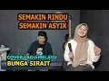 Download Lagu Semakin Rindu Semakin Asyik Cover Lagu Melayu - Bunga Sirait @FikriAnshori19