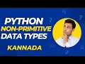 PYTHON NON - PRIMITIVE DATA TYPES