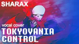 sharax tokyovania control vocal cover meltberry 