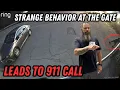 Strange Behavior At The Gate Leads To 911 Call Illegal Parks