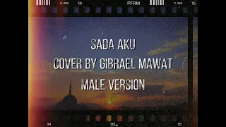 Download Sada Aku - Michie cover by Gibrael Mawat (Acoustic Male Version) MP3