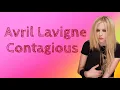Download Lagu Lirik Terjemahan | Avril Lavigne - Contagious | Indonesia