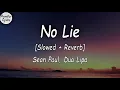 Download Lagu Sean Paul - No Lie ft. Dua Lipa [Slowed + Reverb] (Lyrics Video)