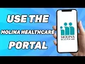 How to Use the Molina Healthcare Portal 2026 Step-by-Step Tutorial