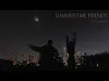 Download Lagu The Chainsmokers - Summertime Friends (Unreleased Slowed + Reverb)