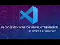 VS Code Extensions Settings for Developers To Improve the productivity