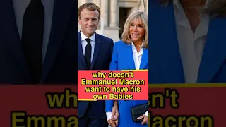 Why doesn t Emmanuel Macron want to havehis own children The reason behind it isheartbreaking