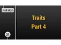 Learn Object Oriented PHP - Traits Part 4