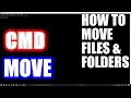 HOW TO MOVE FILES AND FOLDERS IN CMD