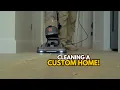 It s Cleaning Day on this Oklahoma Custom Home Blanchard OK Episode 8