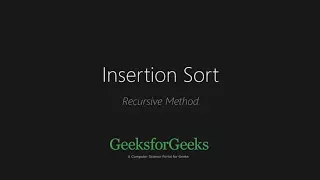 Recursive Insertion Sort GeeksforGeeks