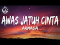 Download Lagu Armada - Awas Jatuh Cinta (Lyrics)