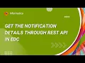 How to Get the Notification Details through REST API in EDC