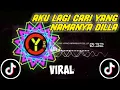 Download Lagu DJ AKU LAGI CARI YANG NAMANYA DILLA || TERBARU VIRAL 2020 (Carrity Trap)