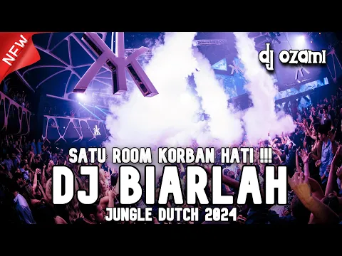 Download MP3 SATU ROOM KORBAN HATI !!! DJ BIARLAH X PENANTIAN NEW JUNGLE DUTCH 2024 FULL BASS