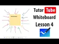 Whiteboard Tutorial - Lesson 4