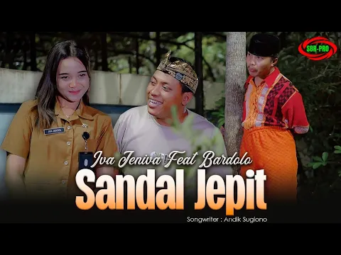Video Thumbnail: BARDOLO FEAT IVA JENIVA - SANDAL JEPIT ( Official Video Music )