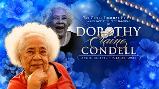 Celebrating The Life Of Dorothy Elaine Condell