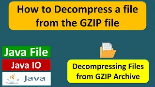 How to decompress a file from the GZIP file Java File Java IO Java Tutorial