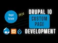 Drupal 10 Tutorial How to Create a Custom Page from Scratch