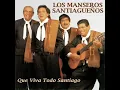 Los Manseros Santiagueños - Que Viva Todo Santiago (Official Audio)