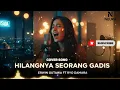 Lagu HILANGNYA SEORANG GADIS – Cover Orkestra Paling Sendu (Erwin Gutawa ft.Ryo Damara)
