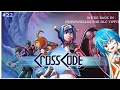 The Return of CrossCoding - CrossCode A New Home