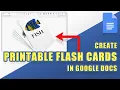 HOW-TO Create Custom 4x6 Printable FLASH CARDS in Google Docs